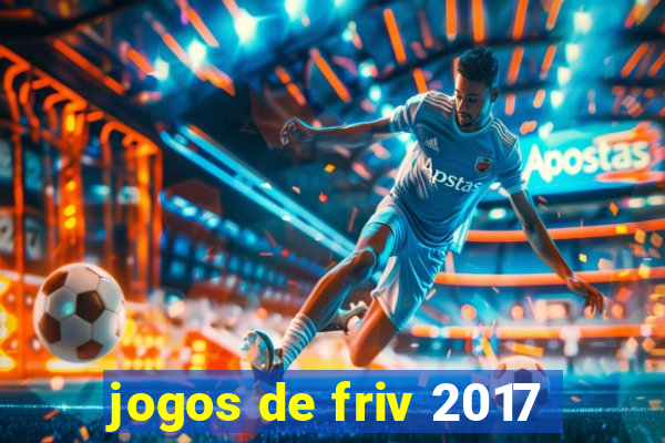 jogos de friv 2017